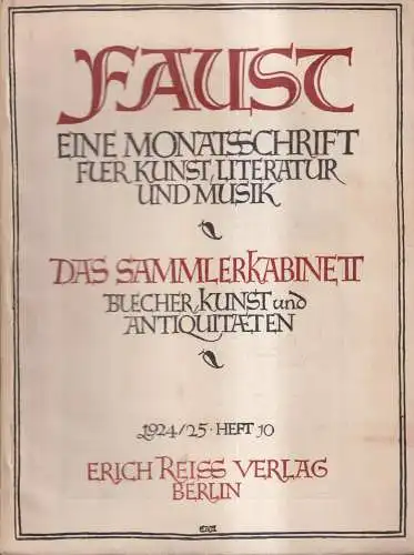 Faust, Heft 10, 3. Jahrgang 1924/25, Monatsschrift, Sammlerkabinett, E. Reiss