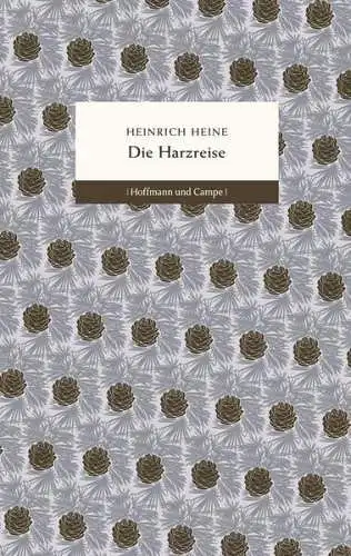 Buch: Die Harzreise, Heine, Heinrich, 2012, Hoffmann und Campe, sehr gut