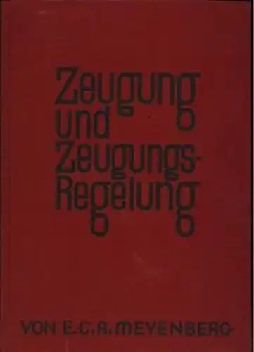 Buch: Zeugung und Zeugungsregelung, Meyenberg, E.C.A. 1930, gebraucht, gut