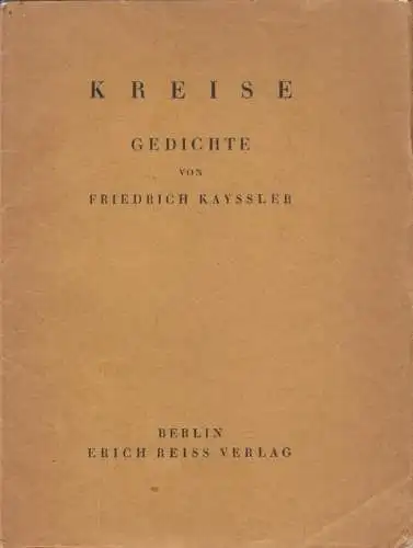 Buch: Kreise, Kayssler, Friedrich, 1919, Erich Reiss Verlag, gebraucht: gut