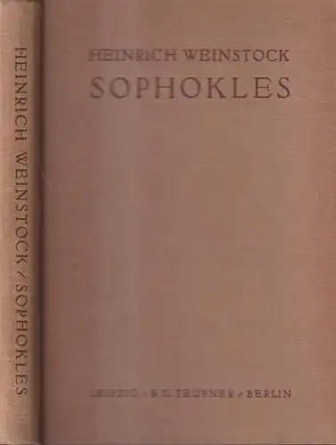 Buch: Sophokles, Heinrich Weinstock, 1931, B. G. Teubner, gebraucht, gut