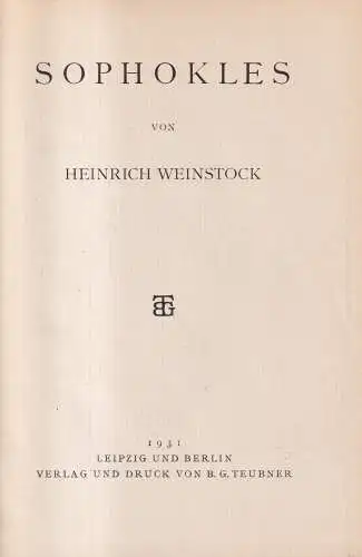 Buch: Sophokles, Heinrich Weinstock, 1931, B. G. Teubner, gebraucht, gut