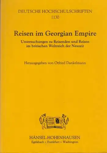 Buch: Reisen im Georgian Empire, Dankelmann, Otfried (Hrsg.), 1997