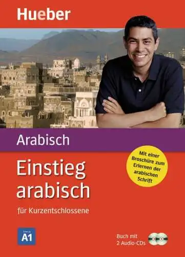 Buch + 2 Audio-CDs: Einstieg arabisch für Kurzentschlossene, Hueber Verlag, 2011