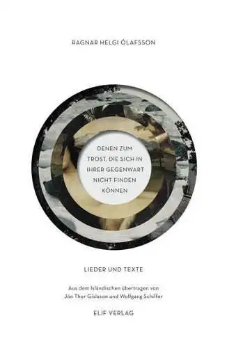 Denen zum Trost, die sich in ihrer Gegenwart nicht finden können, Helgi Olafsson
