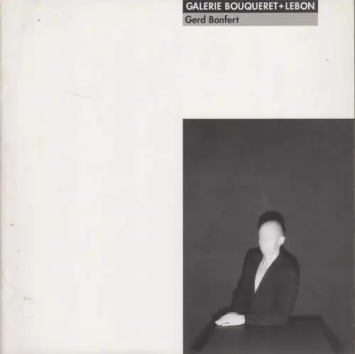 Heft: Gerd Bonfert. Michelle Debat, 1992, Galerie Bouqueret + Lebon, Paris