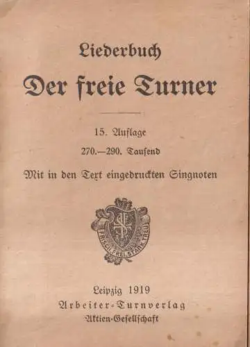 Buch: Der freie Turner, Liederbuch, 1919, Arbeiter-Turnverlag, 15. Auflage