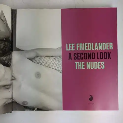 Buch: Lee Friedlander - A Second Look, The Nudes, 2013, D. A. P., Bildband