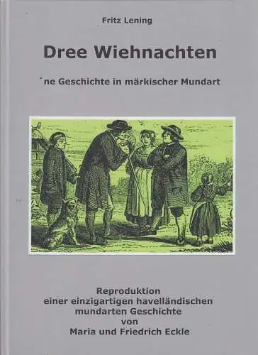 Buch: Dree Wiehnachten - 'ne Geschichte in märkischer Mundart, Fritz Lening