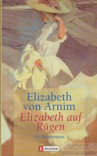 Buch: Elizabeth auf Rügen, Arnim, Elizabeth von. 2001, Ullstein Verlag