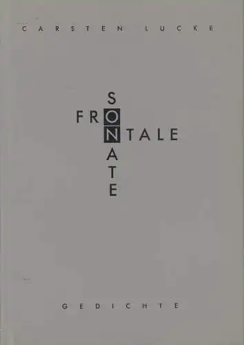 Buch: Frontale Sonate - Gedichte, Carsten Lucke, 1992, The World of Books, Worms