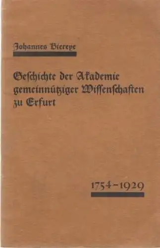 Buch: Geschichte der Akademie gemeinnütziger Wissenschaften zu Erfurt... Biereye