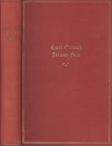 Buch: Freund Hein, Strauß, Emil, 1925, Georg Müller Verlag, Lebensgeschichte