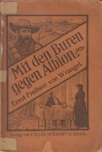 Buch: Mit den Boeren gegen Albion, Ernst Freiherr von Wrangel, 1903, Schmidt