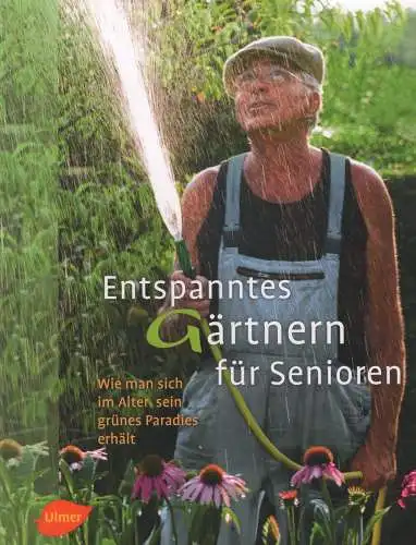 Buch: Entspanntes Gärtnern für Senioren, Cassidy, Patty, 2012, Ulmer, sehr gut