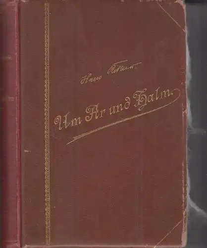 Buch: Um Ar und Halm, Roman. Richter, Hans, Deutsches Verlagshaus Bong & Co.