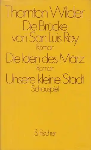 Buch: Die Brücke von San Luis Rey, Wilder, Thornton, 1986, S. Fischer Verlag