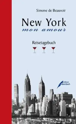 Buch: New York, mon amour, Beauvoir, Simone de, 2012, Edition Ebersbach