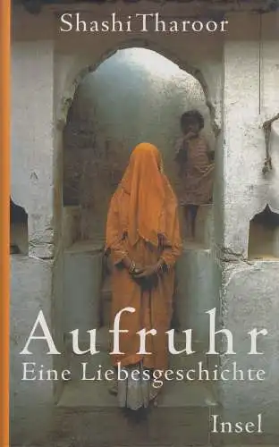Buch: Aufruhr, Tharoor, Shashi, 2002, Insel, Eine Liebesgeschichte, gebraucht