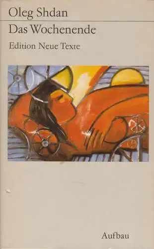 Buch: Das Wochenende, Shdan, Oleg, 1986, Aufbau Verlag, gebraucht, gut