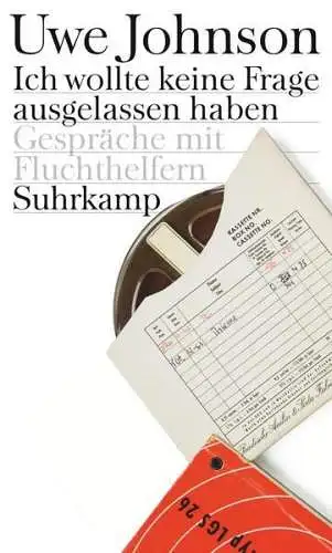 Buch: Ich wollte keine Frage ausgelassen haben, Johnson, Uwe, 2010, Suhrkamp