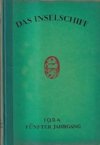 Zeitschrift: Das Inselschiff, 5. Jahrgang 1924, Karl Weisser, Insel Verlag