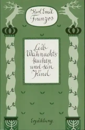 Buch: Leib Weihnachtskuchen und sein Kind, Franzos, Karl Emil. 1984, Erzählung