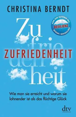 Buch: Zufriedenheit, Berndt, Christina, 2017, dtv, gebraucht, sehr gut