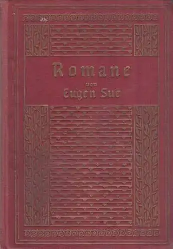 Buch: Ausgewählte Romane. Sue, Eugen, Verlag J. Gnadenfeld & Co.