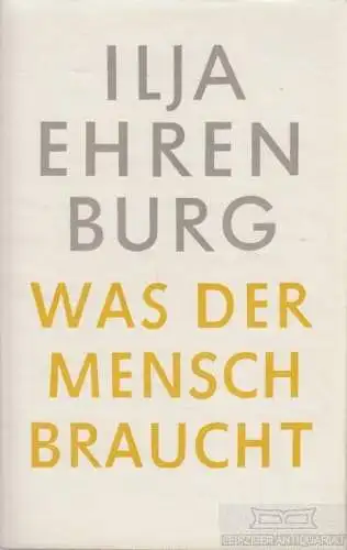 Buch: Was der Mensch braucht, Ehrenburg, Ilja. Ausgewählte Werke, 1959