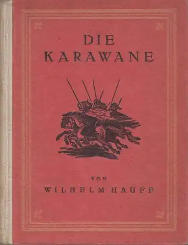 Buch: Die Karawane, Hauff, Wilhelm, G. Hirth, gebraucht, gut