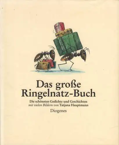 Buch: Das große Ringelnatz-Buch, 2005, Diogenes, Bilder von Tatjana Hauptmann