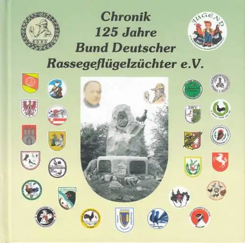 Buch: Chronik 125 Jahre Bund Deutscher Rassegeflügelzüchter e.V., Doll, Schille
