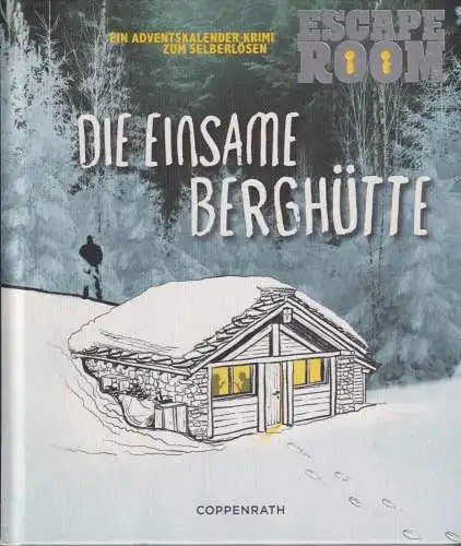 Buch: Die einsame Berghütte, Steiner, Alex, 2022, Coppenrath, gebraucht sehr gut