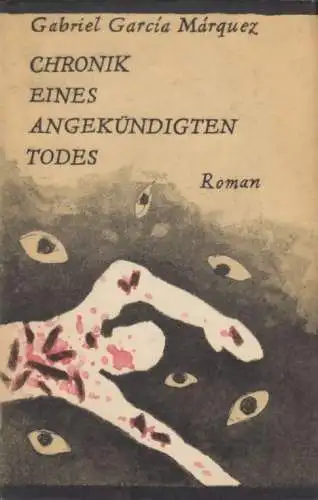 Buch: Chronik eines angekündigten Todes, Garcia Marquez, Gabriel. 1982, Aufbau