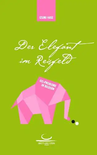 Buch: Der Elefant im Reisfeld, Hase, Izumi, 2013, Brett und Stein Verlag