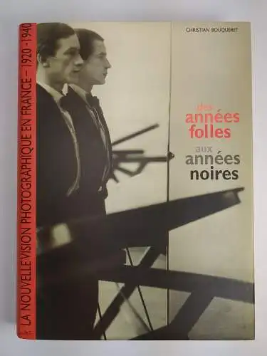 Buch: Des Annees Folles Aux Annees Noires, Christian Bouqueret, 1997, Marval