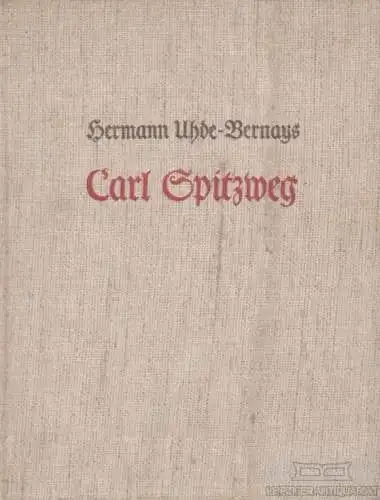 Buch: Carl Spitzweg, Uhde-Bernays, Hermann, Piper Verlag, gebraucht, gut