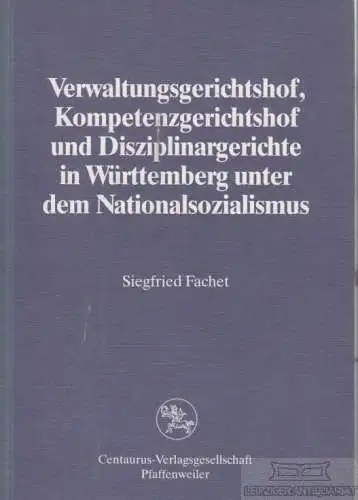 Buch: Verwaltungsgerichtshof, Kompetenzgerichtshof und... Fachet, Siegfried