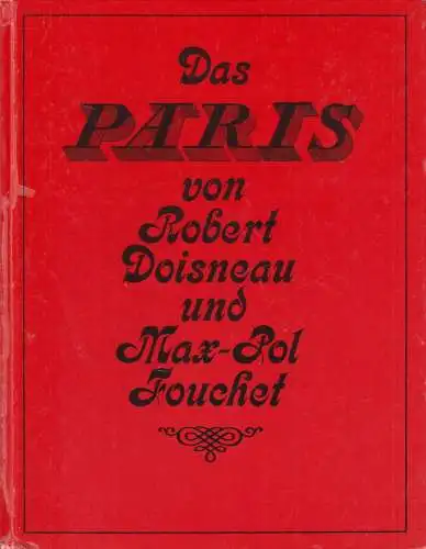 Buch: Das Paris von Robert Doisneau und Max-Pol Fouchet. 1976, Volk und Welt