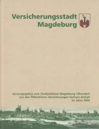 Buch: Versicherungsstadt Magdeburg, Koch, Peter. 2005, ÖSA, gebraucht, sehr gut