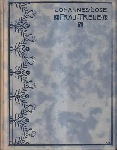Buch: Frau Treue, Geschichten aus der Geschichte, Johannes Dose, Bahn Verlag