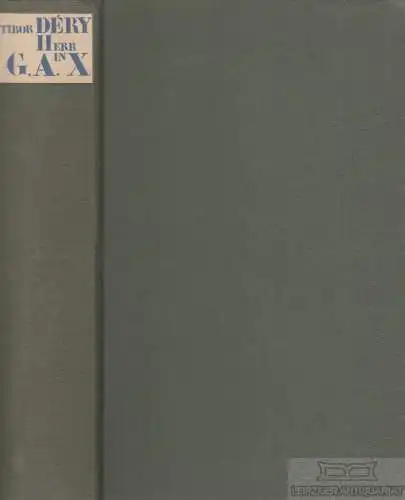 Buch: Herr G. A. in X, Dery, Tibor. 1964, S. Fischer Verlag, gebraucht, gut