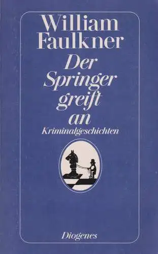 Buch: Der Springer greift an. Faulkner, William, 1990, Diogenes taschenbuch