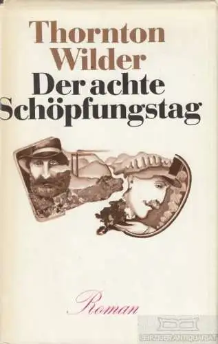 Buch: Der achte Schöpfungstag, Wilder, Thornton. 1985, Verlag Volk und Welt