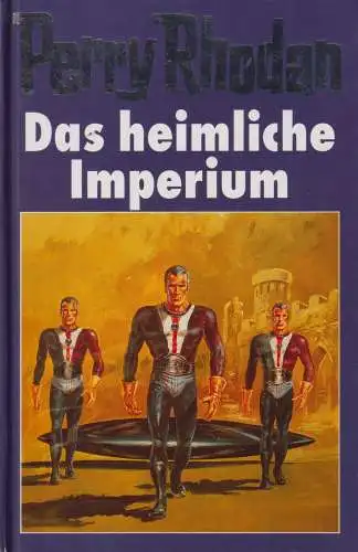 Buch: Das heimliche Imperium. Rhodan, Perry, 1998, Bertelsmann, gebraucht, gut