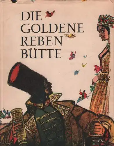 Buch: Die goldene Rebenbütte. 1964, Verlag Kultur und Fortschritt