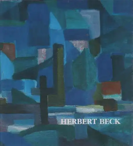 Buch: Herbert Beck, Ölbilder und Aquarelle, 1995, Beck und Eggeling