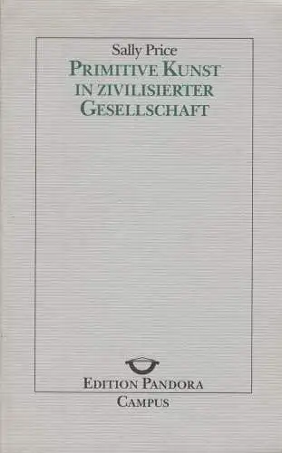 Buch: Primitive Kunst in zivilisierter Gesellschaft, Price, Sally, 1992, Campus