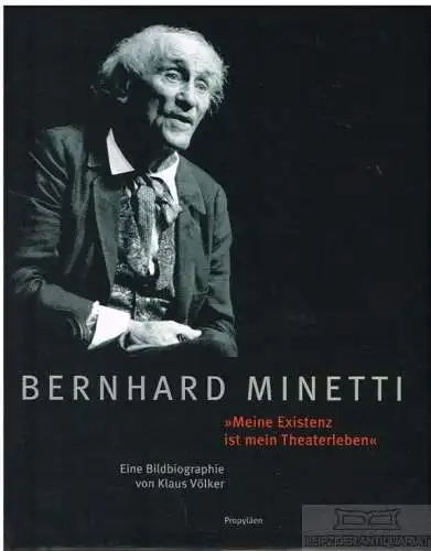 Buch: Bernhard Minetti, Klaus, Völker. 2004, Propyläen Verlag bei Ullstein